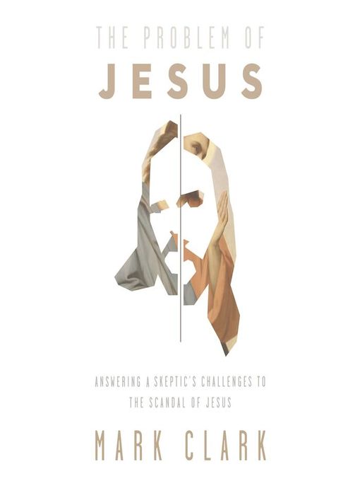 Title details for The Problem of Jesus by Mark Clark - Wait list